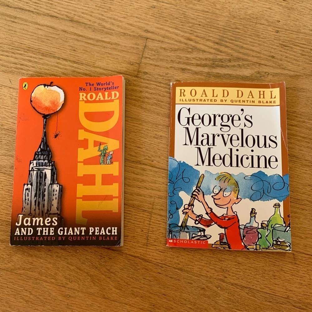 James and the Giant Peach and George’s Marvelous Medicine two Roald Dahl books